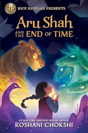 Aru Shaw and the End of Time by Roshani Chokshi
