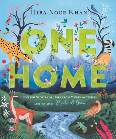 Book cover for "One Home: Eighteen Stories of Hope from Young Activists" by Hiba Noor Khan.